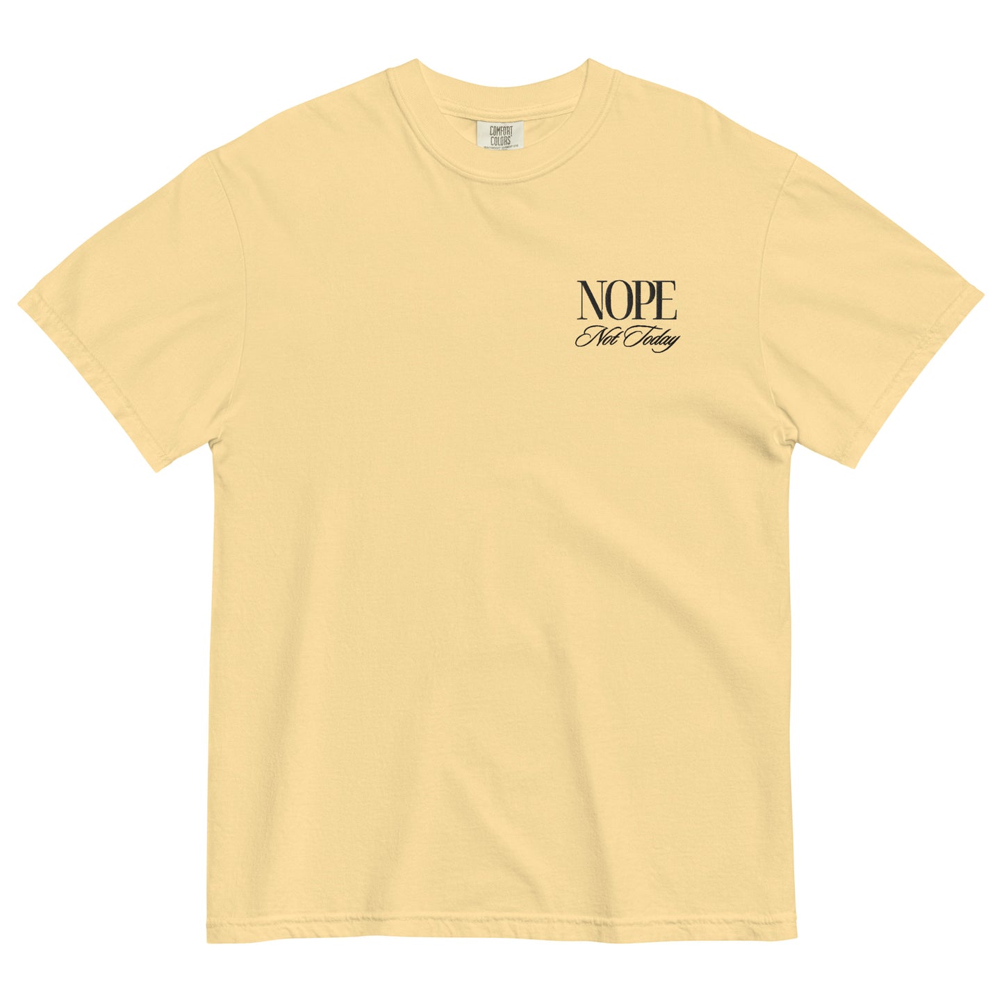 Women's Embroidered "Nope, Not Today" Summer Tee