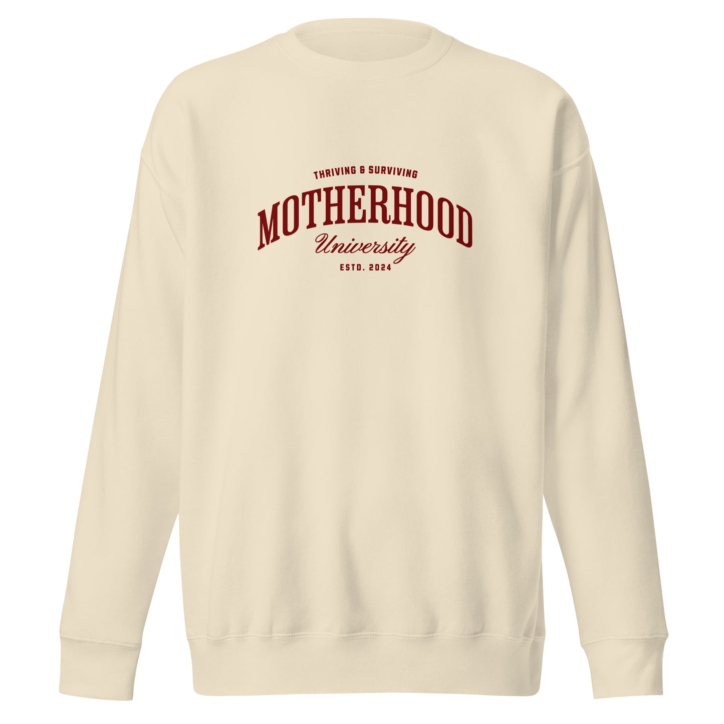 Thriving & Surviving Motherhood University Sweatshirt – Beige with Burgundy Varsity Letters