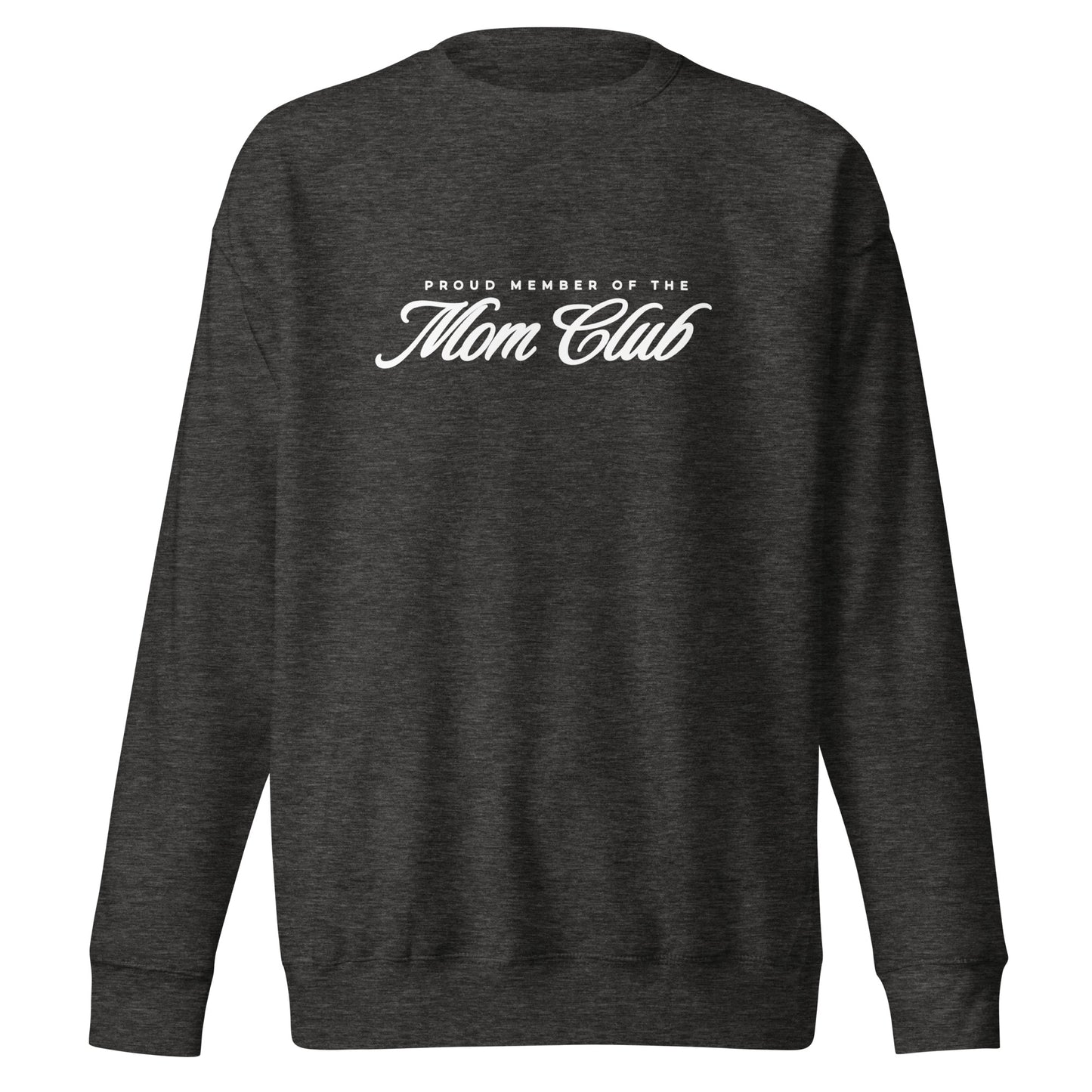Women's Proud Member of The Mom Club Graphic Sweatshirt