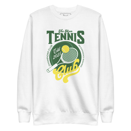 Serve and Slay: The Ultimate Mom Tennis Club Crewneck Sweatshirt