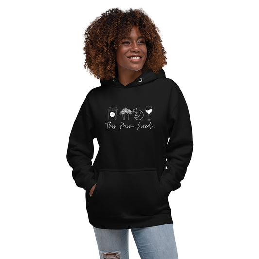 What Mama Needs Hoodie